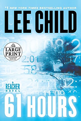 Cover Art for 9780739377673, 61 Hours by Lee Child