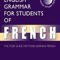 Cover Art for 9780340809136, English Grammar for Students of French, 5Ed: The Study Guide for Those Learning French by Jacqueline Morton