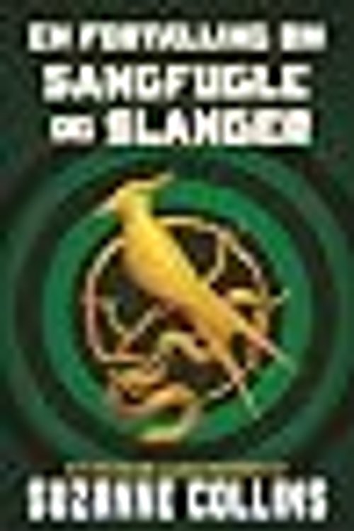 Cover Art for 9788702292930, En fortælling om sangfugle og slanger by Suzanne Collins