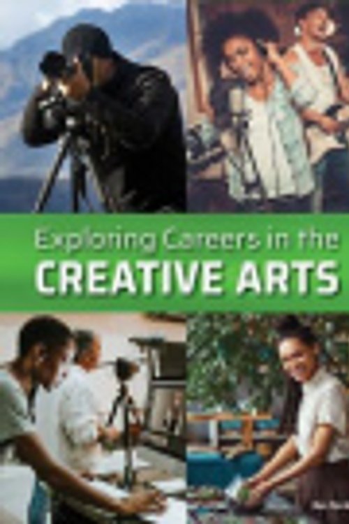 Cover Art for 9781678205683, Exploring Careers in the Creative Arts by Don Nardo