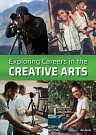 Cover Art for 9781678205683, Exploring Careers in the Creative Arts by Don Nardo