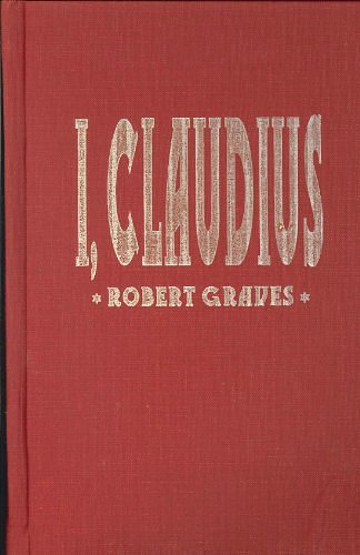 Cover Art for 9780848805111, I, Claudius: From the Autobiography of Tiberius Claudius by Robert Graves