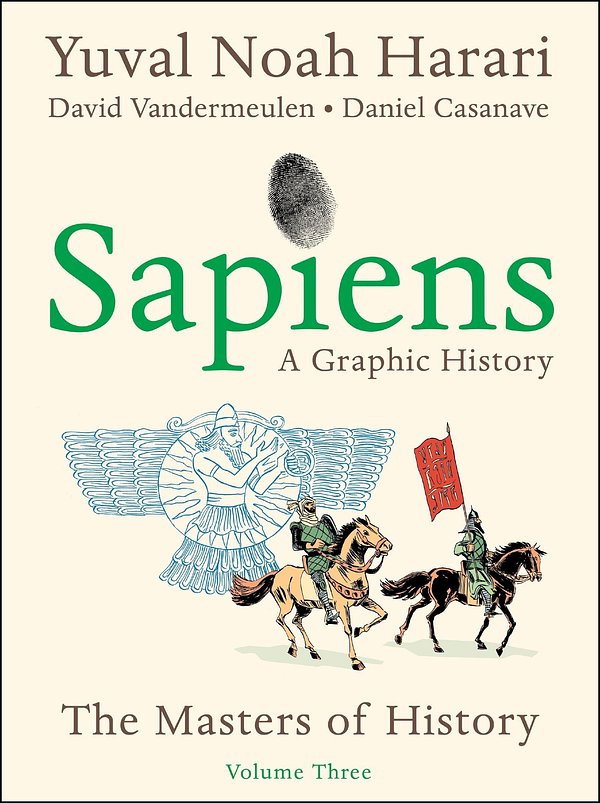 Sapiens A Graphic History, Volume 3