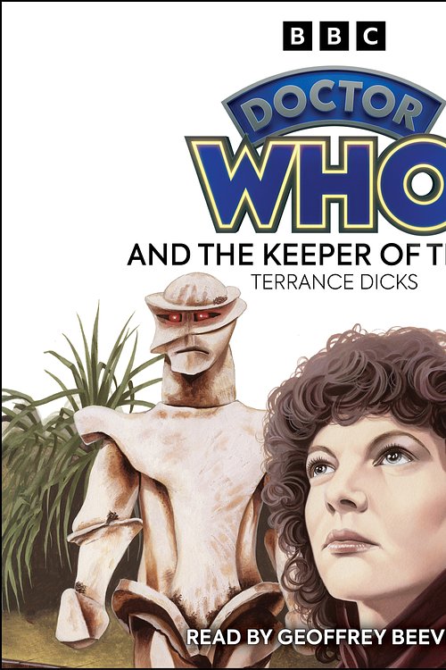 Cover Art for 9781787538108, Doctor Who and the Keeper of Traken by Terrance Dicks