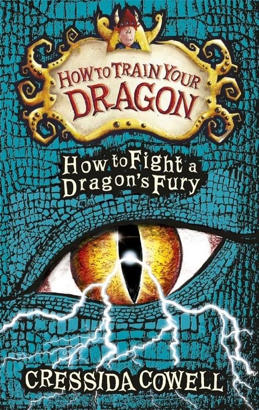 Cover Art for 9781444929621, How to Train Your Dragon: How to Fight a Dragon's Fury: Book 12 by Cressida Cowell