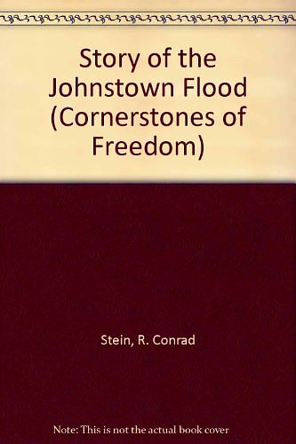The Story of the Johnstown Flood (Cornerstones of Freedom)