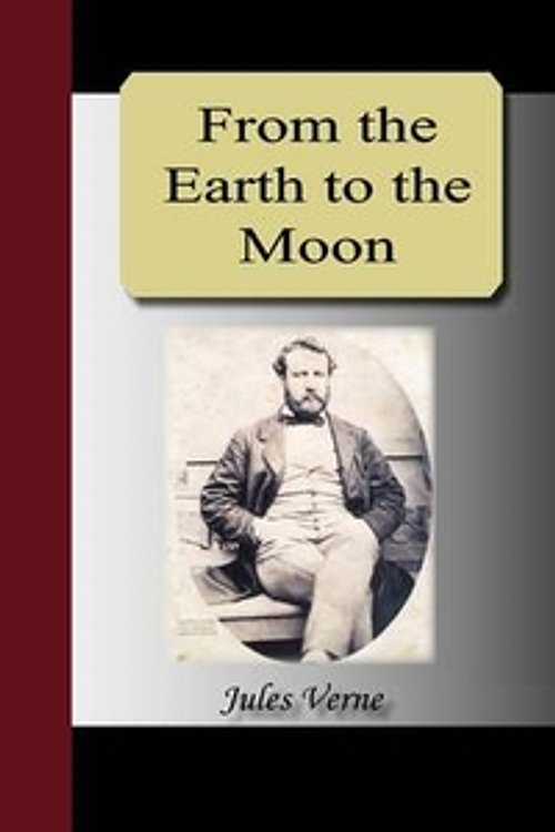 Cover Art for 9781595478825, From the Earth to the Moon by Jules Verne
