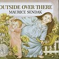 Cover Art for 9780060255237, Outside Over There by Maurice Sendak