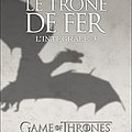 Cover Art for 9782756408408, Le Trône de fer l'Intégrale (A game of Thrones), Tome 3 : by George R.r. Martin