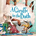 Cover Art for 9780670072132, A Giraffe in the Bath by Mem Fox