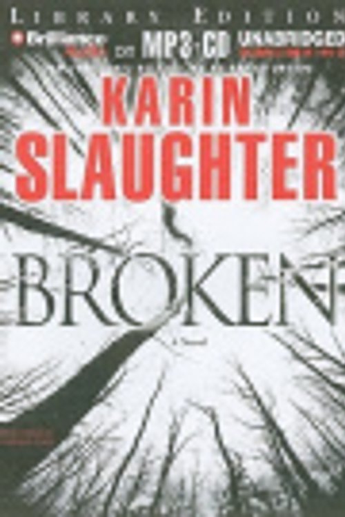 Cover Art for 9781423342427, Broken (Grant County) by Karin Slaughter