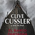 Cover Art for B01B61FRNQ, El barco fantasma by Clive Cussler, Du Brul, Jack