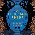 Cover Art for 9781799948131, A Thousand Ships by Natalie Haynes