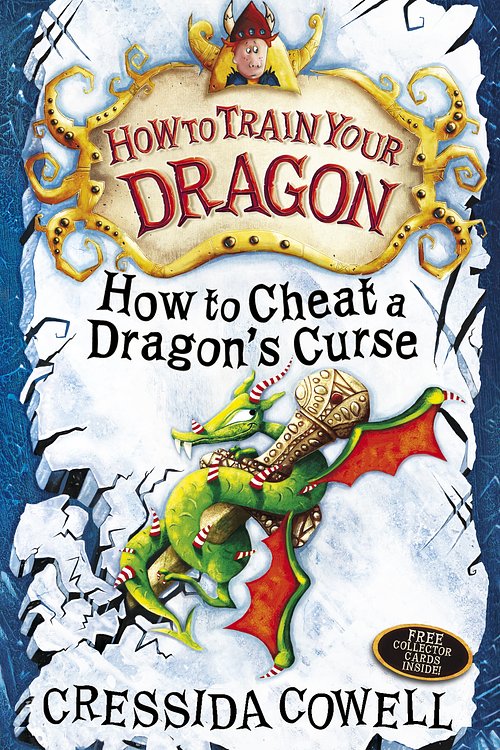 Cover Art for 9781444910681, How to Train Your Dragon: How To Cheat A Dragon's Curse: Book 4 by Cressida Cowell