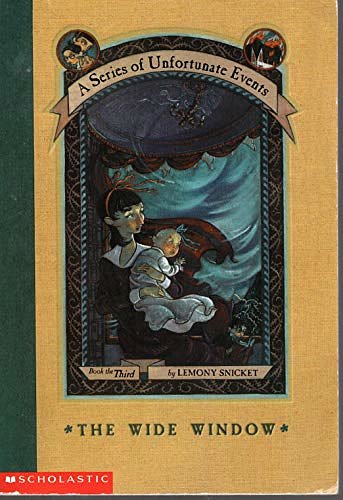 Cover Art for 9780439272629, Wide Window, The : A Series of Unfortunate Events (Volume 3) by Lemony Snicket