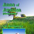 Cover Art for B00VYT6AW8, Anne of Avonlea (Illustrated) by L. M. Montgomery