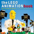 Cover Art for 9781593277895, The LEGO Animation Book by David Pagano