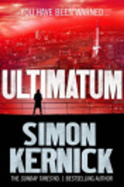 Cover Art for 9780099579083, Ultimatum by Simon Kernick