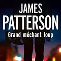 Cover Art for B00HPSVTD2, Grand méchant loup by James Patterson