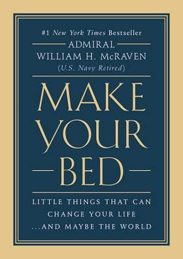 Cover Art for 9781455570249, Make Your Bed by Admiral William H. McRaven