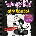 Cover Art for 9780141370613, Old School (Diary of a Wimpy Kid book 10) by Jeff Kinney