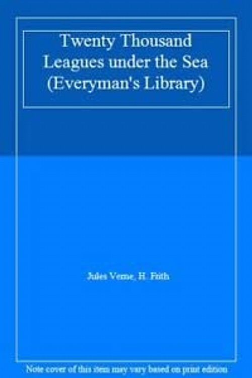 Cover Art for 9780460871662, Twenty Thousand Leagues under the Sea (Everyman's Library) by Jules Verne