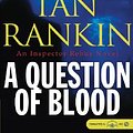 Cover Art for 9781593352738, A Question of Blood (Inspector Rebus Series) by Ian Rankin