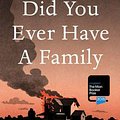 Cover Art for 9780224102360, Did You Ever Have a Family by Bill Clegg