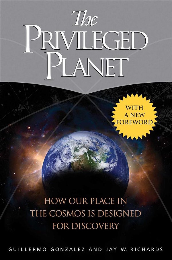 Cover Art for 9781684510771, The Privileged Planet by Guillermo Gonzalez, Jay W. Richards