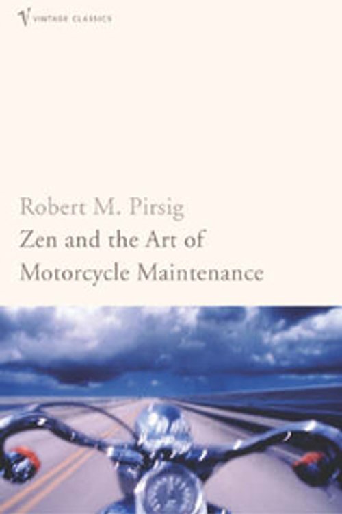 Cover Art for 9780099469575, Zen And The Art Of Motorcycle Maintenance - An Inquiry Into Values by Robert Pirsig