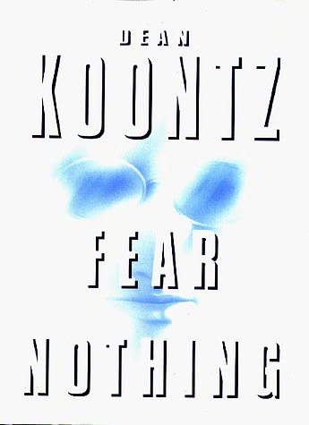 Cover Art for 9780883651117, Fear Nothing by Dean Koontz