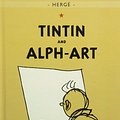 Cover Art for 9781435224544, Tintin and Alph-art by Herge