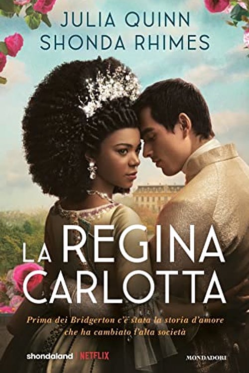 Cover Art for 9788804776697, La regina Carlotta by Quinn, Julia, Rhimes, Shonda