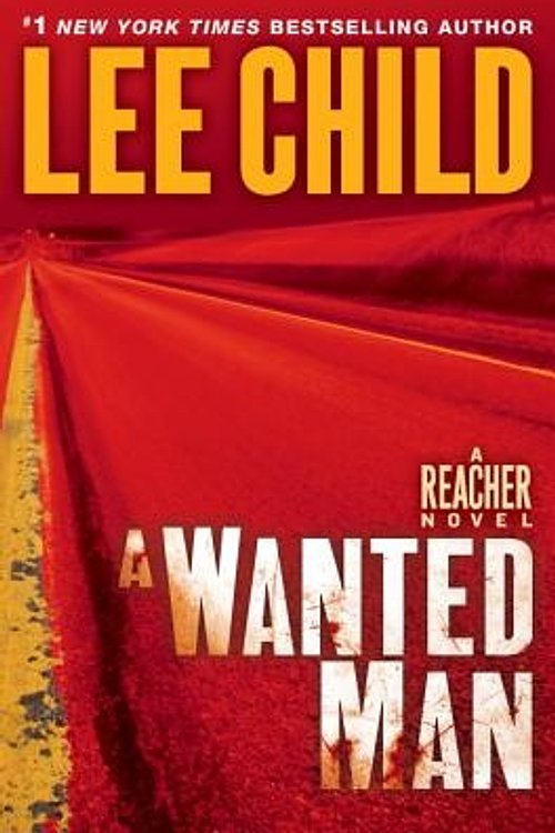 Cover Art for 9780307749628, A Wanted Man by Lee Child