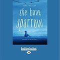 Cover Art for 9781525229992, The Bone Sparrow by Zana Fraillon