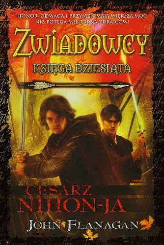 Cover Art for 9788376862187, Zwiadowcy 10 Cesarz Nihon-Ja by John Flanagan