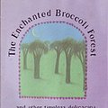 Cover Art for 9780898156959, The Enchanted Broccoli Forest by Mollie Katzen