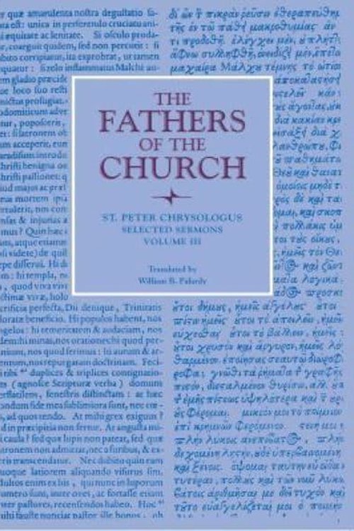 Cover Art for 9780813226354, Selected Sermons, Volume 3 by Saint Peter Chrysologus