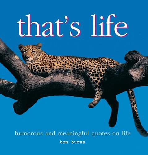 Cover Art for 9780764158803, That's Life by Tom Burns