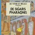 Cover Art for 9789030327110, De titini et miluli facinoribus De sigaris pharaonis by Hergé