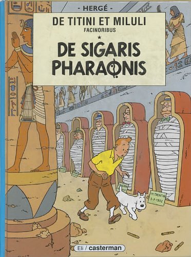 Cover Art for 9789030327110, De titini et miluli facinoribus De sigaris pharaonis by Hergé