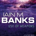 Cover Art for B00CF6H032, Use Of Weapons (The Culture) by Banks, Iain M. New Edition (1992) by Iain M. Banks