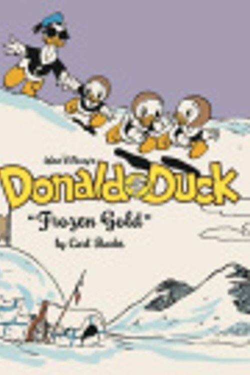 Cover Art for 9781683969884, Walt Disney's Donald Duck Frozen Gold by Carl Barks