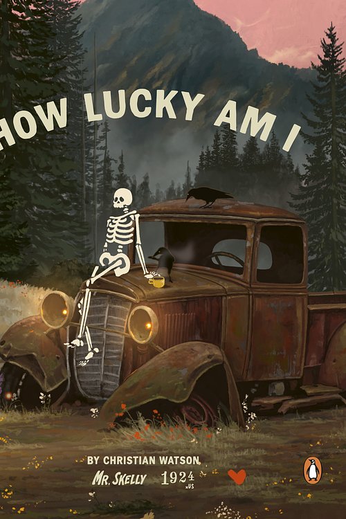 Cover Art for 9781529984781, How Lucky Am I: A Skeleton's Guide to Living Your Best Life by Christian Watson