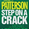 Cover Art for 9780755342020, Step on a Crack by James Patterson, Michael Ledwidge, John Slattery