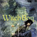 Cover Art for 9780061954818, Witch Boy by Russell Moon