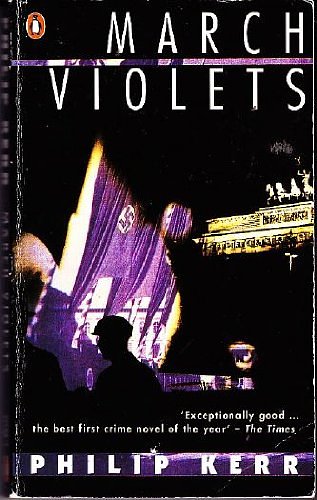 Cover Art for 9780140114669, March Violets by Philip Kerr