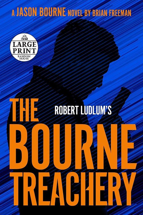 Cover Art for 9780593414170, Bourne Treachery by Brian Freeman, Robert Ludlum