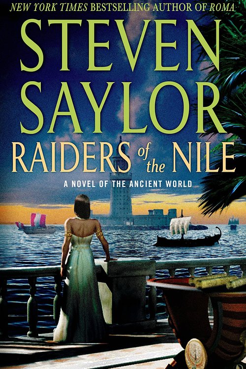 Cover Art for 9781250026064, Raiders of the Nile by Steven Saylor