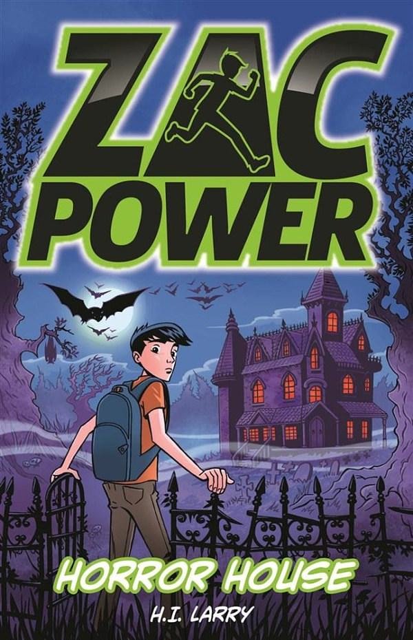 Cover Art for 9781760120184, Zac Power: Horror House by H. I. Larry